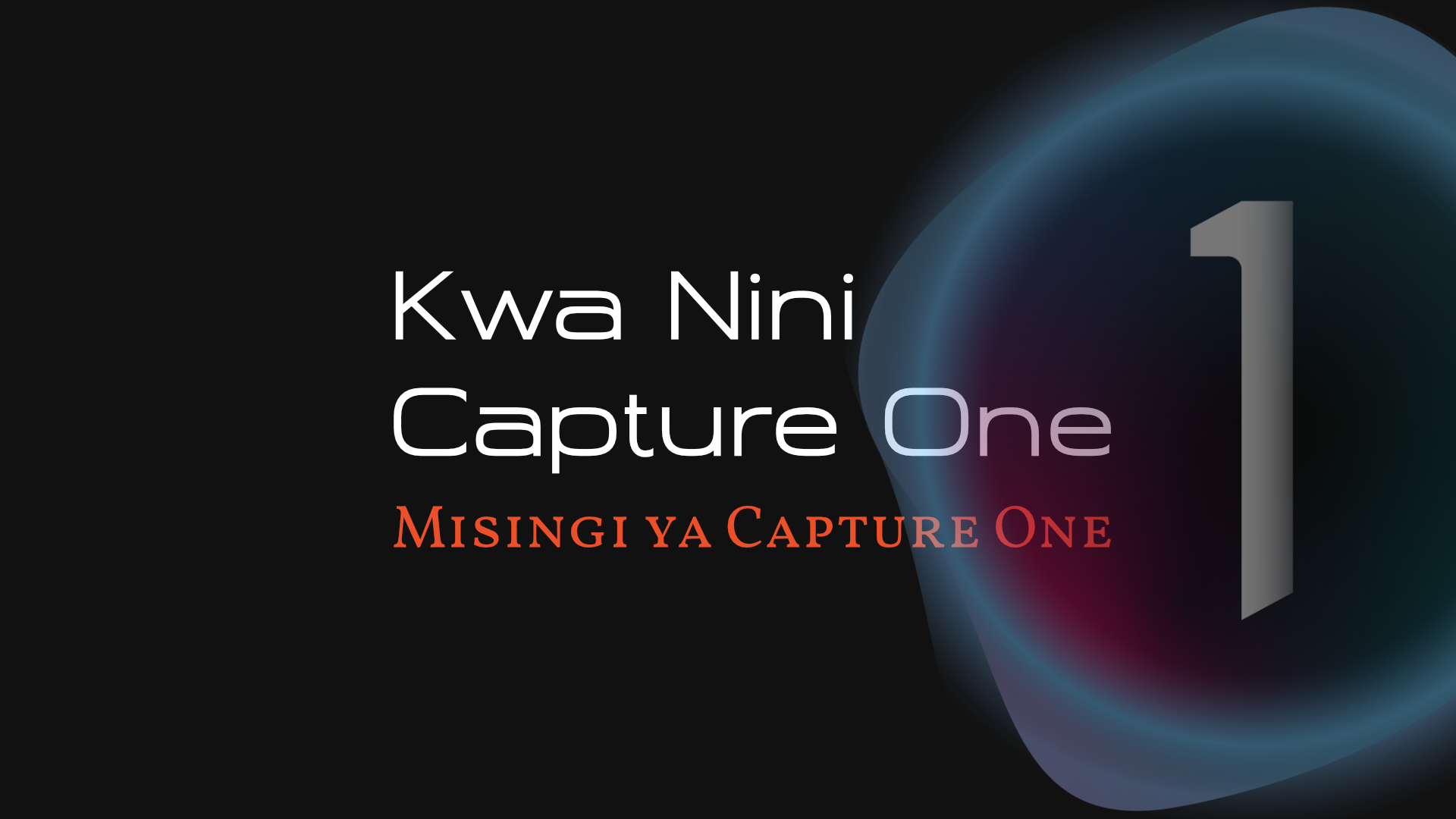 Misingi ya Capture One
